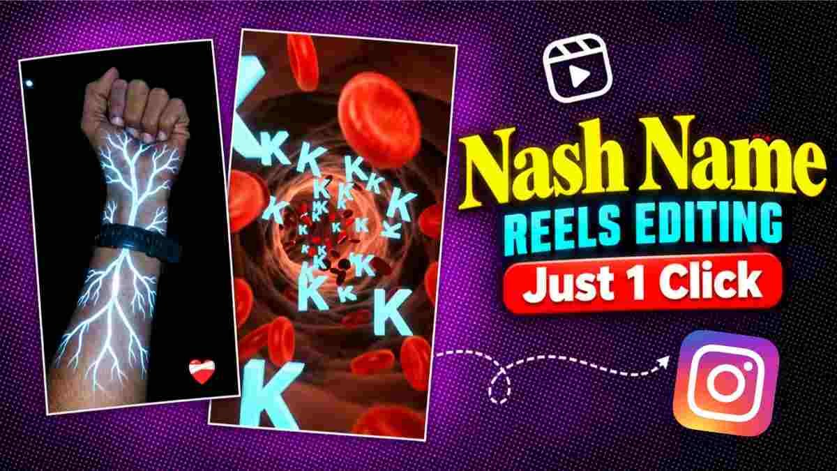 Instagram Viral Nash Name Ai Video Editing