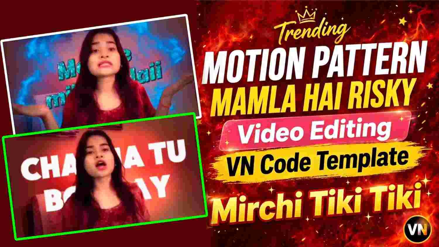 Mirchi Tiki Tiki Mamla Hai Risky Reels VN Code